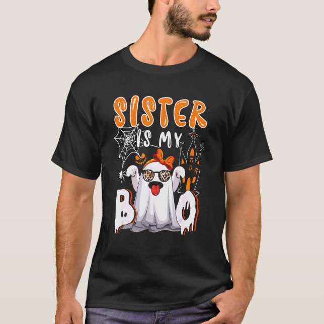 Sister Is My Boo Halloween Boo Ghost Sunglasses  F T-Shirt (Front)
