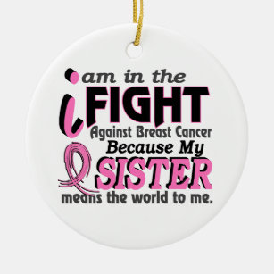 Sister Means The World To Me Breast Cancer Ceramic Ornament