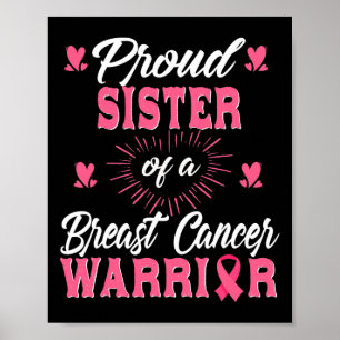 Sister Of A Breast Cancer Warrior Awareness Poster