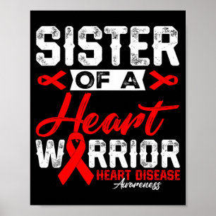 Sister Of A Heart Warrior Heart Disease Red Ribbon Poster