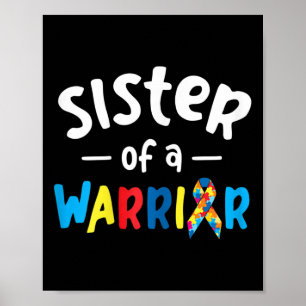 Sister Of A Warrior - Autism Awareness Gift Poster