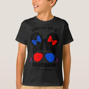 Sister Of A Warrior Chd Congenital Heart Defect Aw T-Shirt