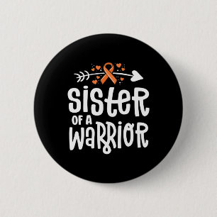 Sister Of A Warrior Orange Family Leukaemia Cancer 2 Inch Round Button