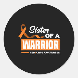 Sister Of A Warrior Support Supporter Rsd Crps Awa Classic Round Sticker