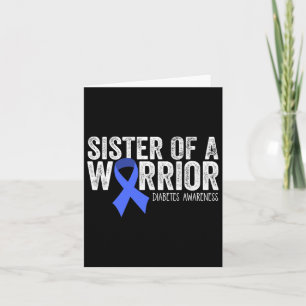 Sister Of A Warrior T1d Diabetic Blue Ribbon Suppo Card