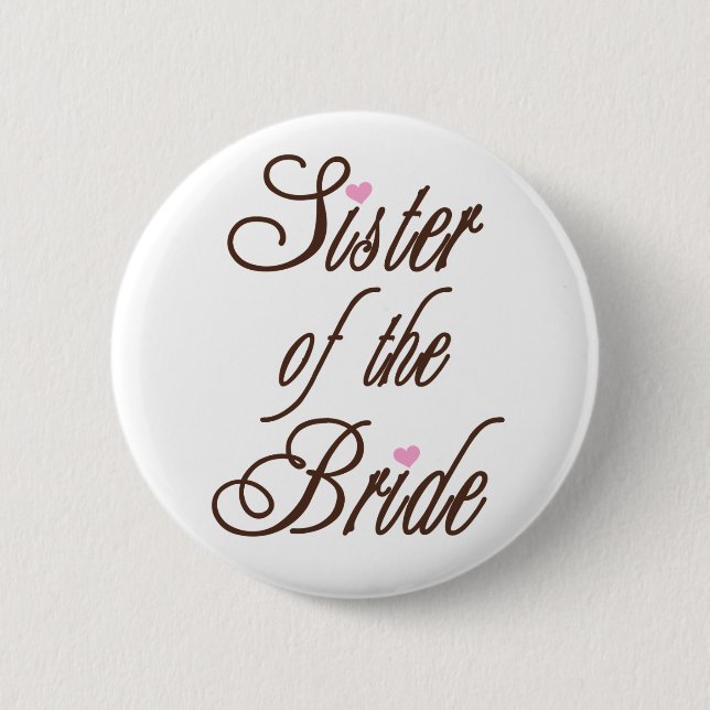 Sister of Bride Classy Browns 2 Inch Round Button (Front)