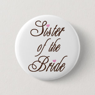 Sister of Bride Classy Browns 2 Inch Round Button