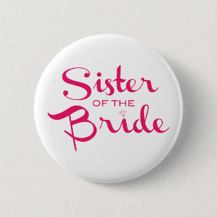 Sister of Bride Pink on White 2 Inch Round Button
