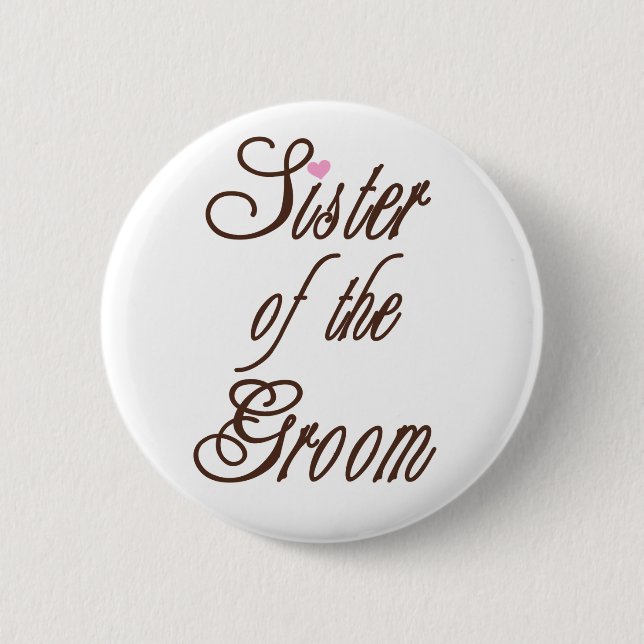 Sister of Groom Classy Browns 2 Inch Round Button (Front)