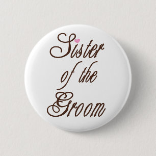 Sister of Groom Classy Browns 2 Inch Round Button
