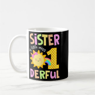 Sister Of Little Miss Onederful First Birthday Sun Coffee Mug