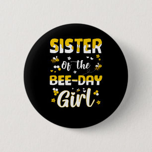 sister of the bee day 2 inch round button