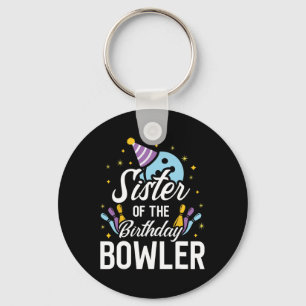 Sister Of The Birthday Bowler Bowling Party Matchi Keychain