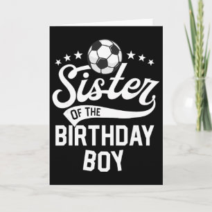 Sister Of The Birthday Boy Matching Family Soccer Card