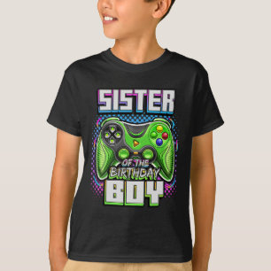 Sister Of The Birthday Boy Matching Family Video G T-Shirt