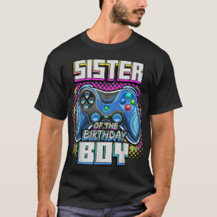 Sister of the Birthday Boy Matching Family Video G T-Shirt
