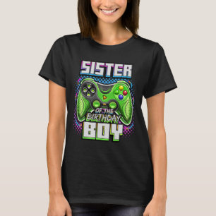 Sister Of The Birthday Boy Matching Family Video G T-Shirt