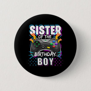 Sister Of The Birthday Boy Matching Video Game Bir 2 Inch Round Button