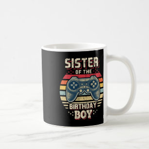 Sister Of The Birthday Boy Matching Video Game Bir Coffee Mug