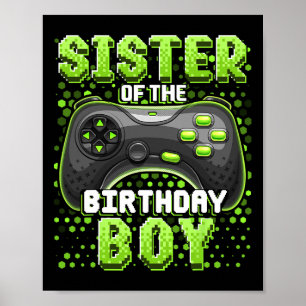 Sister Of The Birthday Boy Matching Video Game Bir Poster