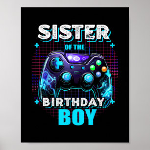 Sister Of The Birthday Boy Matching Video Game Bir Poster