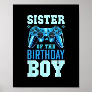 Sister Of The Birthday Boy Matching Video Gamer Bi Poster