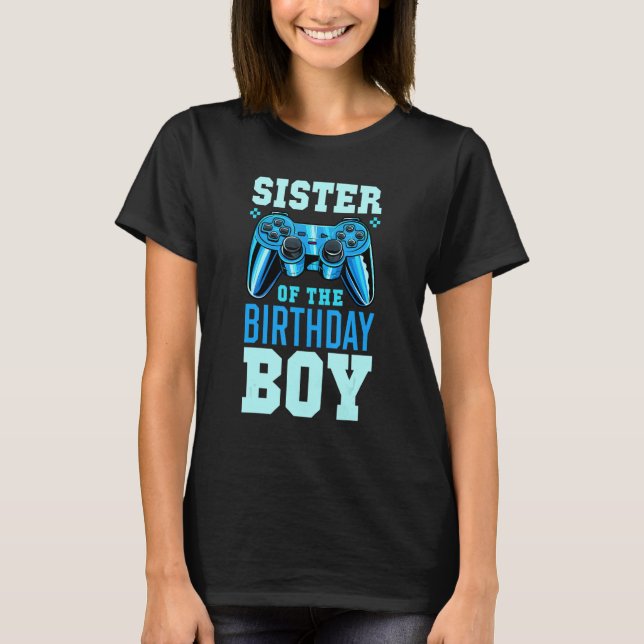 Sister Of The Birthday Boy Matching Video Gamer Bi T-Shirt (Front)