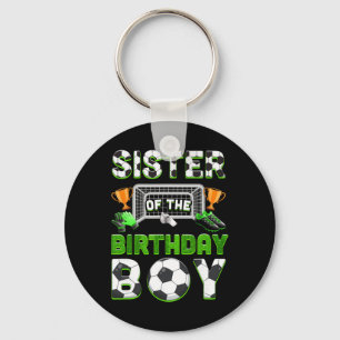 Sister Of The Birthday Boy Soccer Family Matching Keychain