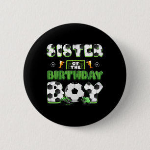 Sister Of The Birthday Boy Soccer Group Family Mat 2 Inch Round Button