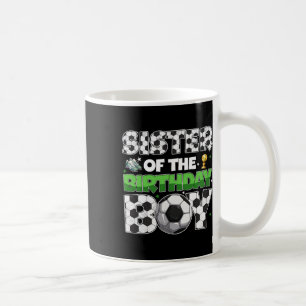 Sister Of The Birthday Boy Soccer Party Family Mat Coffee Mug