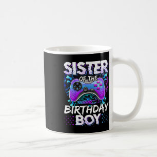 Sister Of The Birthday Boy Video Game Funny Bday P Coffee Mug