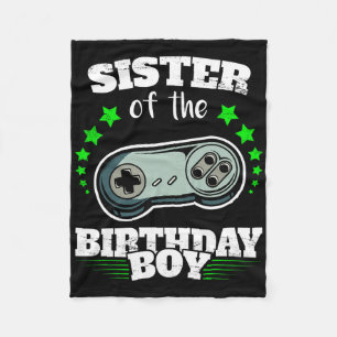 Sister Of The Birthday Boy Video Game Girls Gamer Fleece Blanket
