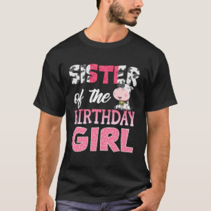 Sister of The Birthday Girl Farm Animal B Day Matc T-Shirt
