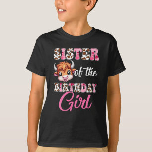 Sister Of The Birthday Girl Highland Cow Farm 1st T-Shirt