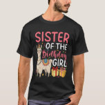 Sister of the Birthday Girl Llama Birthday Party T-Shirt<br><div class="desc">Sister of the Birthday Girl Llama Birthday Party</div>