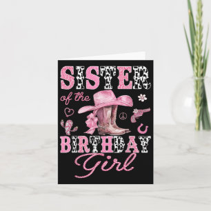 Sister Of The Birthday Girl Pink Cowgirl Western R Card