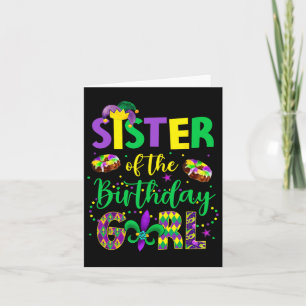 Sister Of The Birthday Girl Shirt Mardi Gras Siste Card