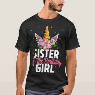 Sister Of The Birthday Girl Unicorn Girls Unicorn T-Shirt
