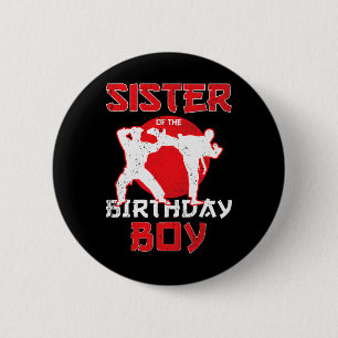 Sister Of The Birthday Karate Taekwondo Boy Martia 2 Inch Round Button