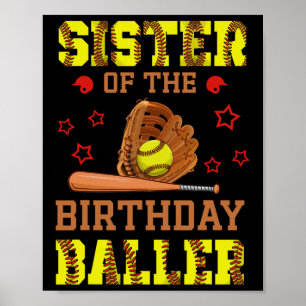 Sister Of The Birthday Ller Softll Themed B-day Pa Poster