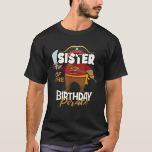 Sister Of The Birthday Pirate Boys Treasure Map Pa T-Shirt