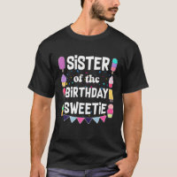 Sister Of The Birthday Sweetie Ice Cream Cones Pop