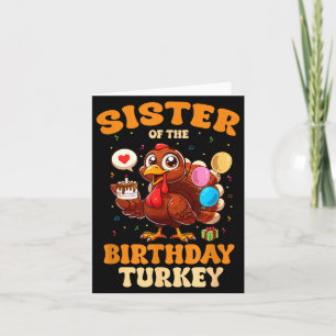 Sister Of The Birthday Turkey Family 1st Birthday Card