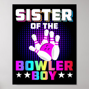 Sister Of The Bowler Boy Matching Family Bowling B Poster