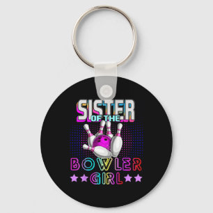 Sister Of The Bowler Girl Matching Family Bowling  Keychain