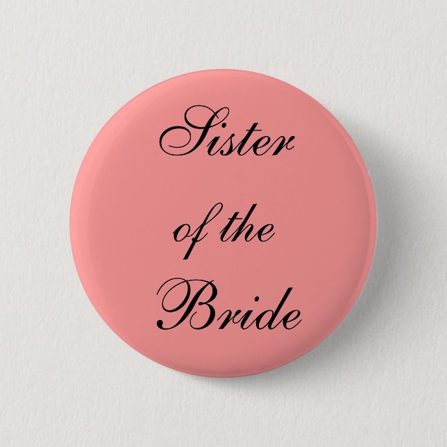 Sister of the Bride 2 Inch Round Button (Front)