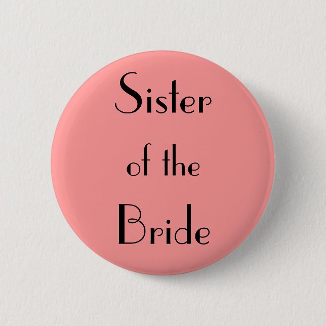 Sister of the Bride 2 Inch Round Button (Front)