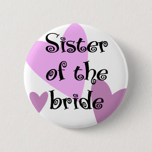 Sister of the Bride 2 Inch Round Button