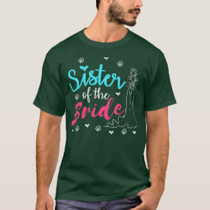 Sister Of The Bride Artwork For A Wedding T-Shirt