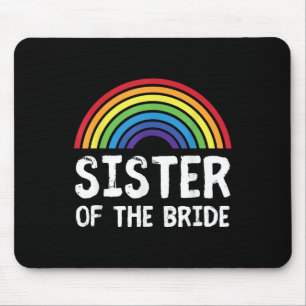 Sister Of The Bride Lgbt Lesbian Wedding Bachelore Mouse Pad